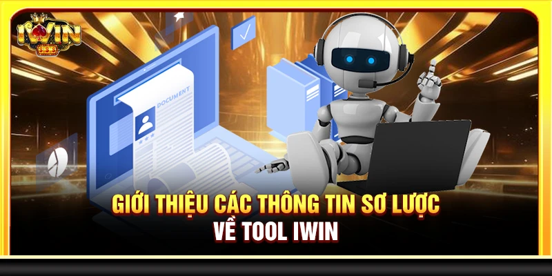 Giới thiệu các thông tin sơ lược về tool Iwin