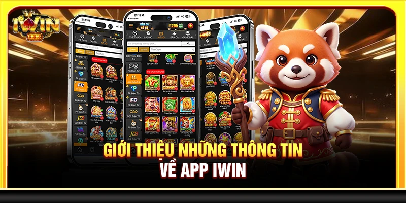 Giới thiệu những thông tin về app Iwin